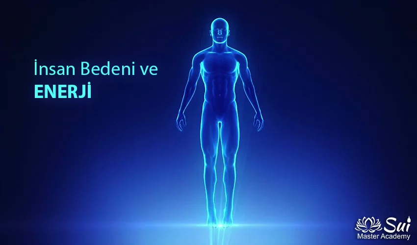 İnsan Bedeni ve Enerji